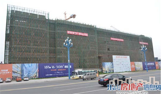 乐山各大商业地产项目最新工程进度一览表